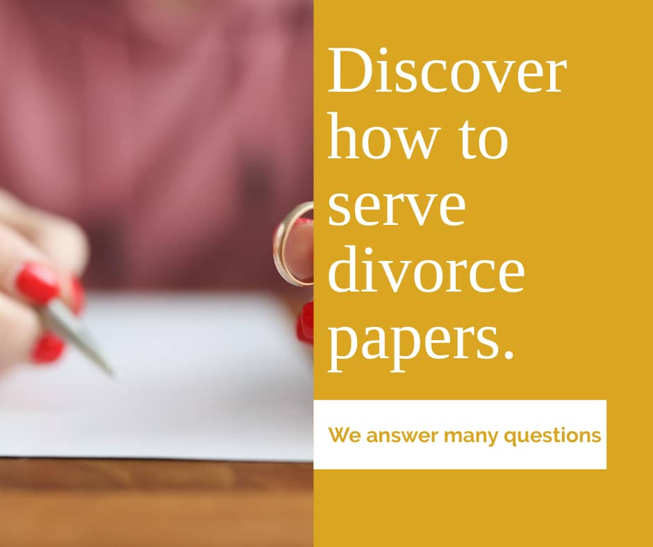 Discover the process on serving divorce papers confidently