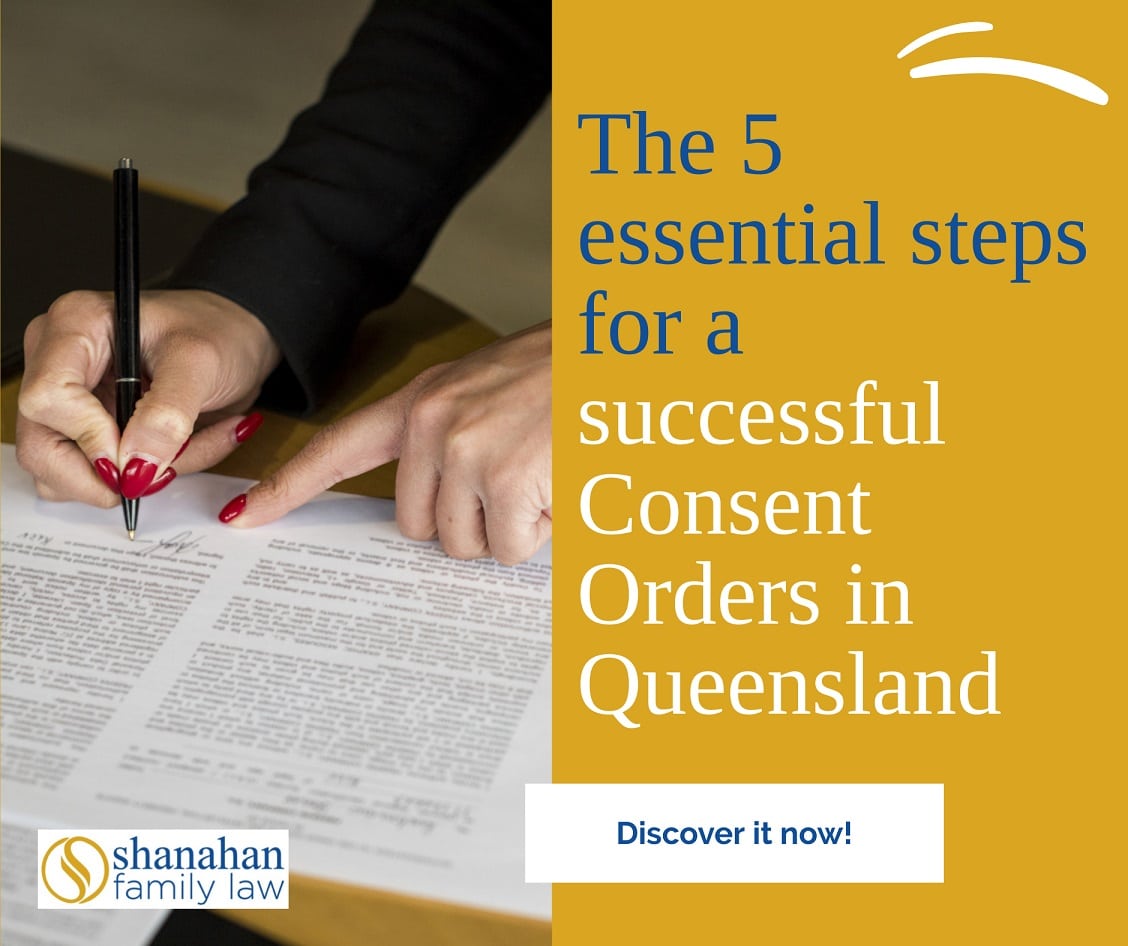 The 5 Important Steps On Applying For Consent Orders QLD