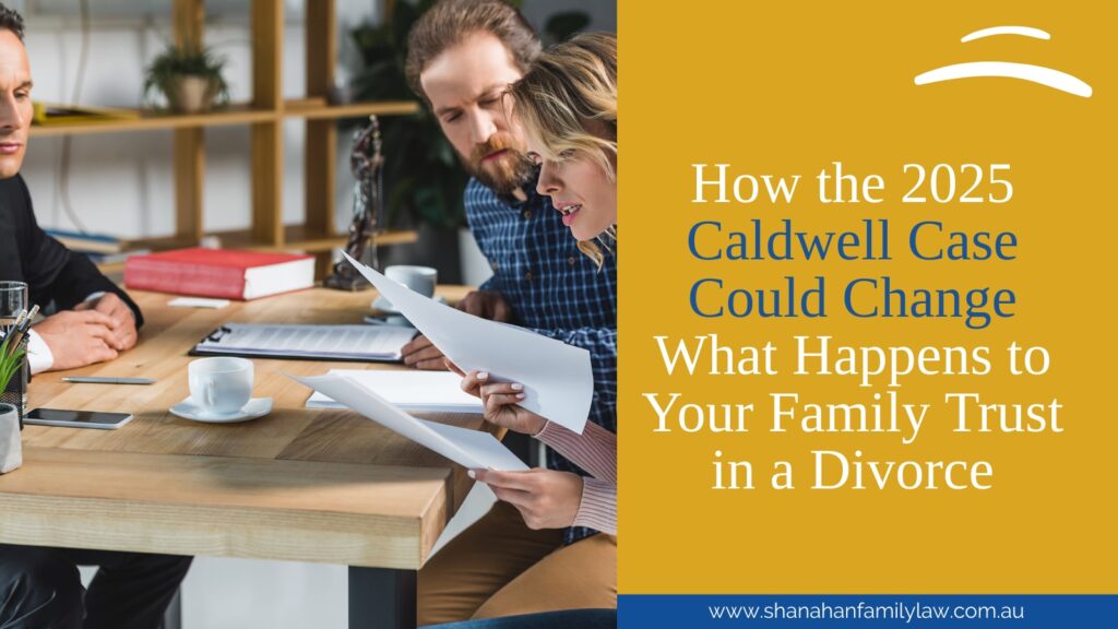 Family trusts divorce Caldwell case explained